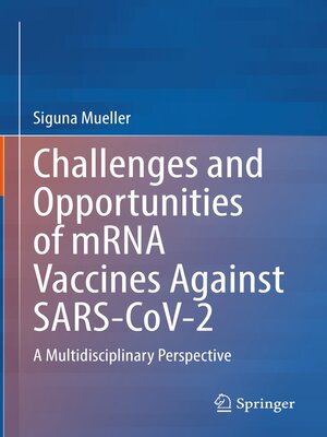 cover image of Challenges and Opportunities of mRNA Vaccines Against SARS-CoV-2